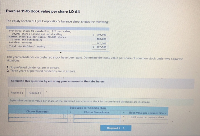  Exercise 11-16 Book value per share LO A4 The equity section