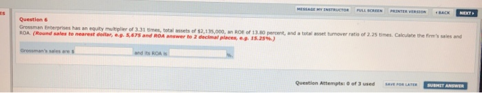  MESSAGE HY INSTRUCTOR FULL SCREEN PRINTER VERSION BACK NEXT Question 6