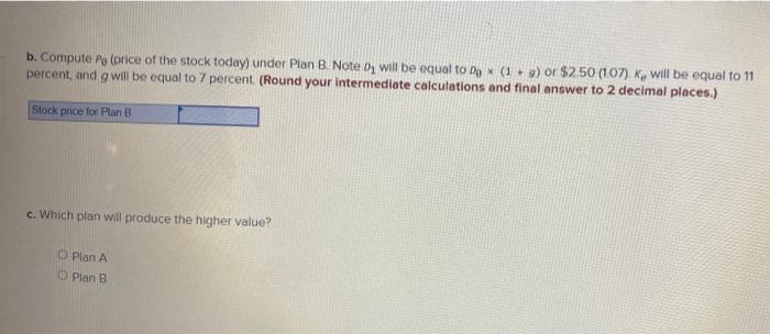 dividend immediately or use the funds to increase its future growth rate.