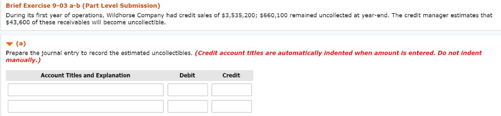 Brief Exercise 9-03 a-b (Part Level Submission) During its first year