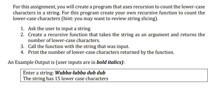 PYTHON PROGRAMMING ONLY PLEASE For this assignment, you will create a program