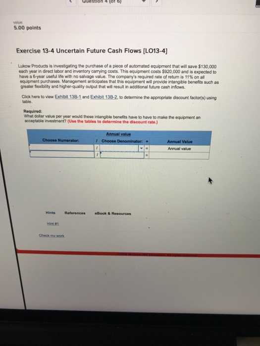  value 5.00 points Exercise 13-4 Uncertain Future Cash Flows [LO13-4] Lukow