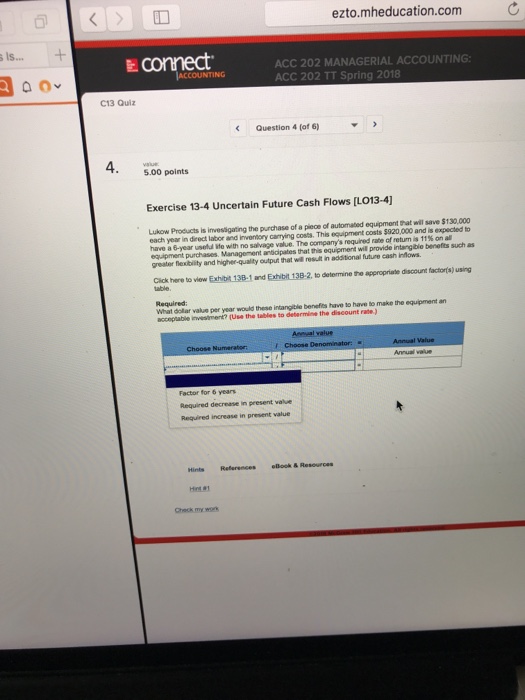 Products is investigating the purchase of a piece of automated equipment that