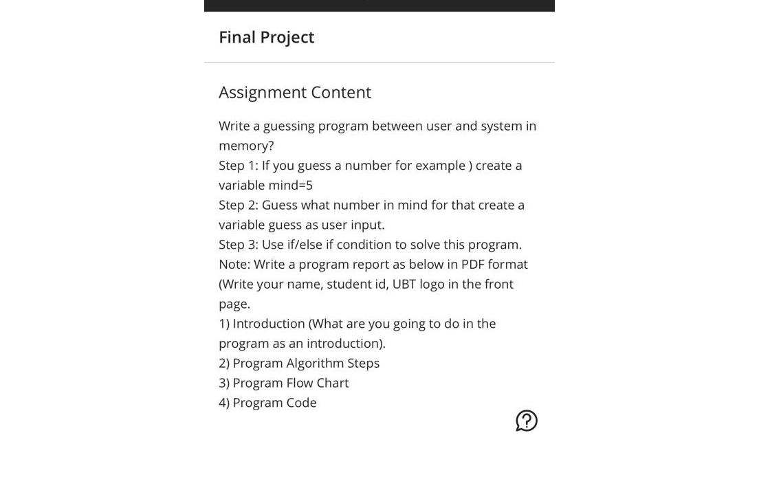  Final Project Assignment Content Write a guessing program between user and