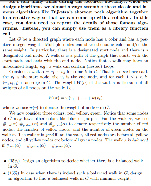 Design an algorithm to decide if there is a balanced walk in