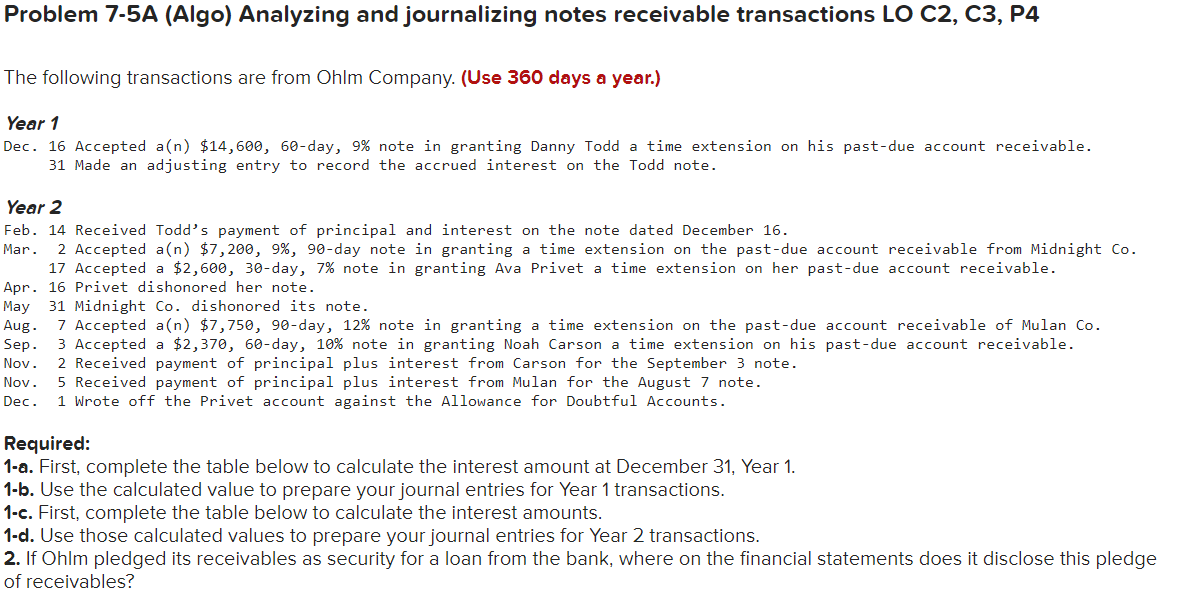 Problem 7-5A (Algo) Analyzing and journalizing notes receivable transactions LO C2,