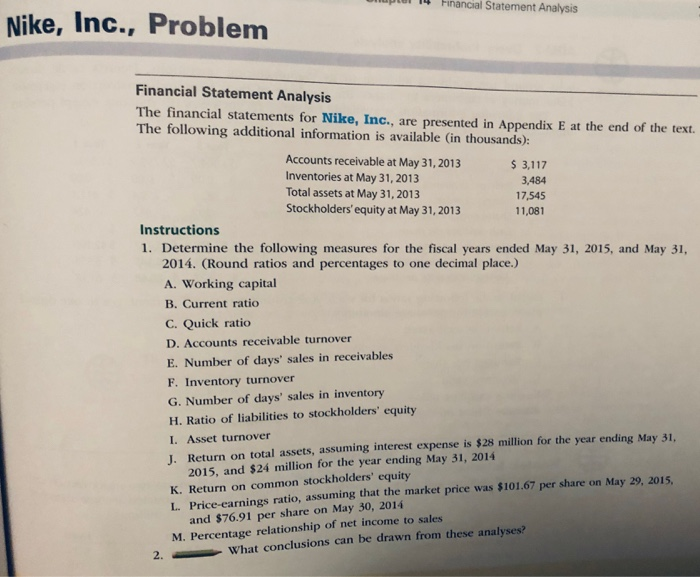  Using the Nike, Inc Problem calculate the current ratio, the quick