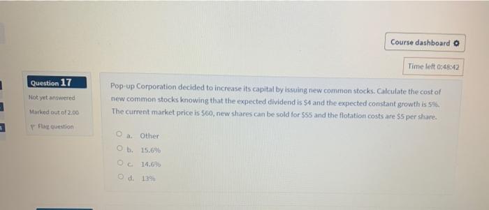  Course dashboard o Time left 0:48:42 Question 17 Not yet answered