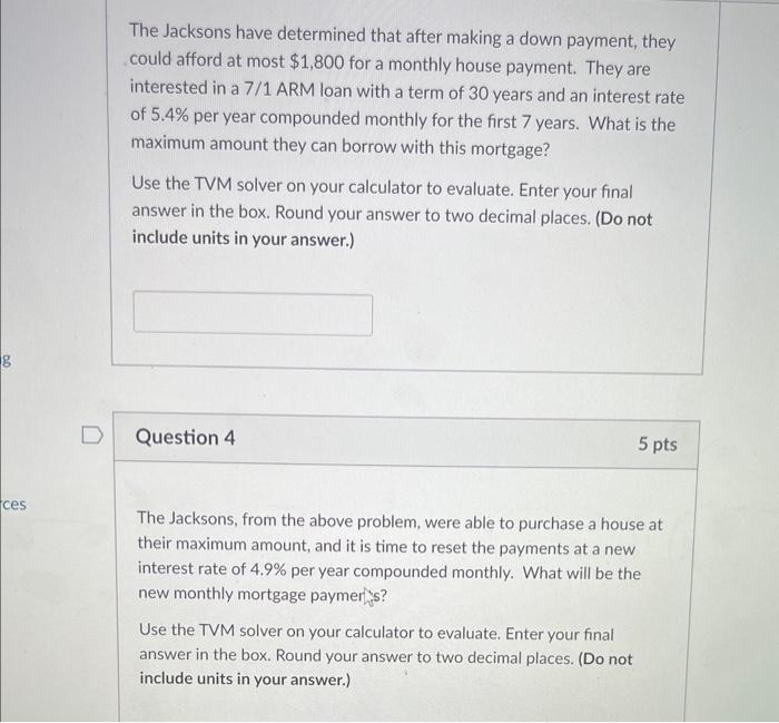  need help with both. The Jacksons have determined that after making