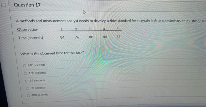  A methods and measurement analyst needs to develop a time standard