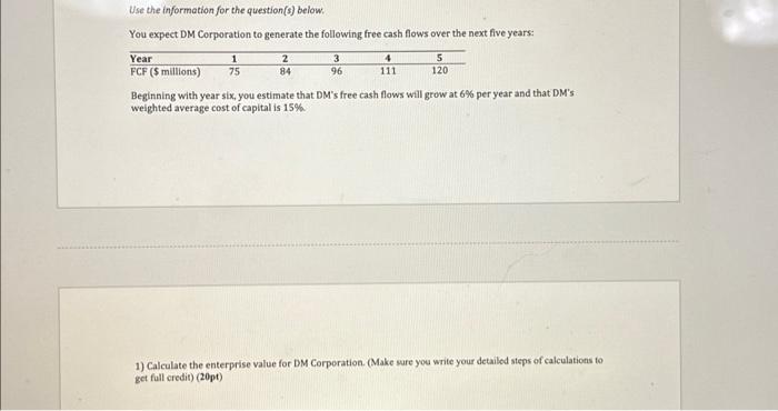 Please explain all work. Thank you! Use the information for the question(s)