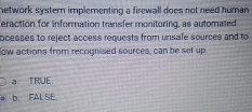  hetwork system implementing a firewall does nat need human eraction for