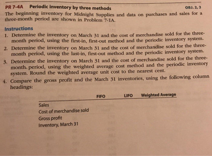  PR 7-4A PR7-4A Periodic inventory by three methods three-month period are