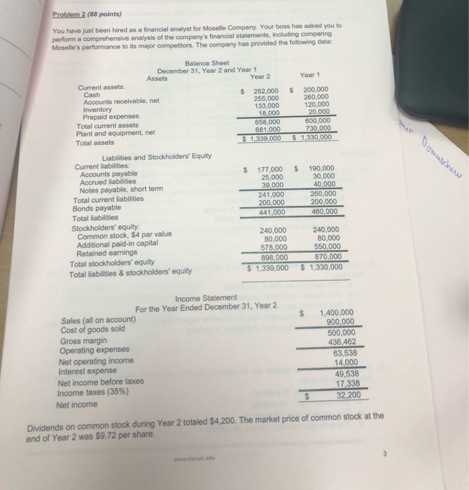  Problem 2 (88 points) You have just been hired as a