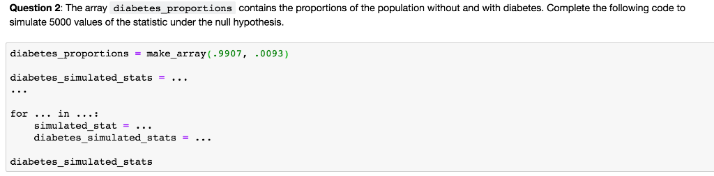  Python 3 - sampling Question 2: The array diabetes_proportions contains the
