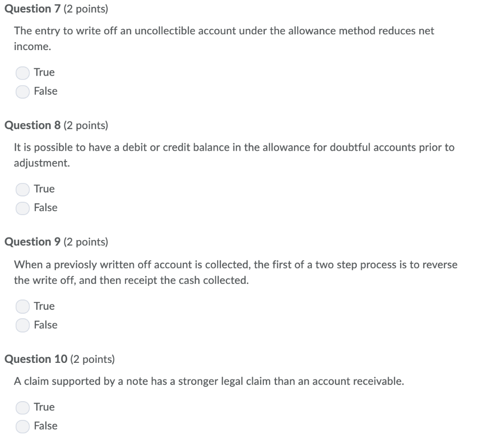  Question 7 (2 points) The entry to write off an uncollectible