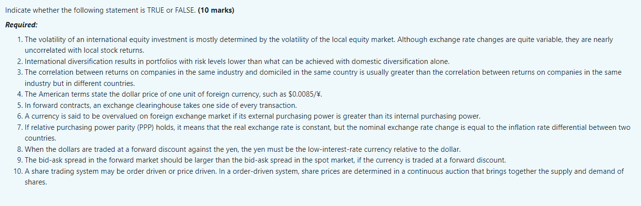  Indicate whether the following statement is TRUE or FALSE. (10 marks)