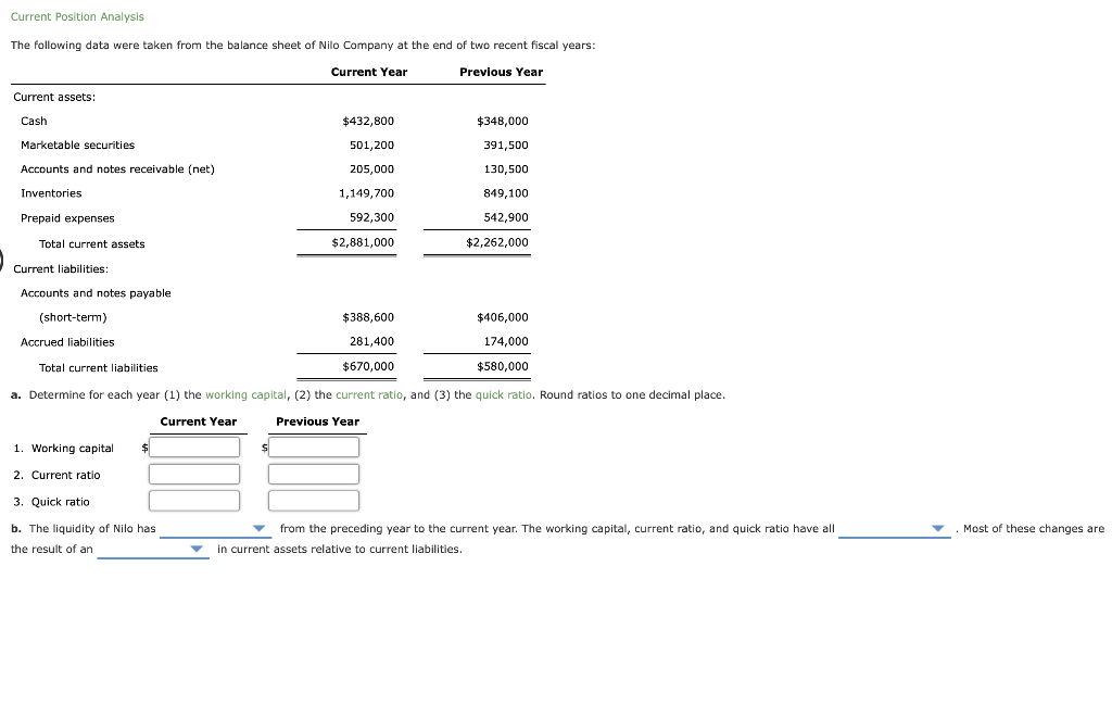 Current Position Analysis The following data were taken from the balance sheet