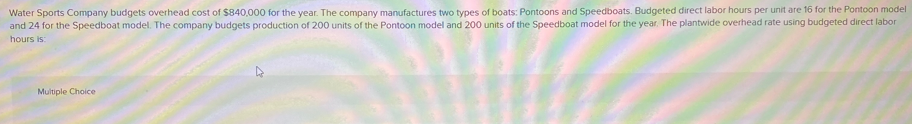  hours is: Multiple Choice 