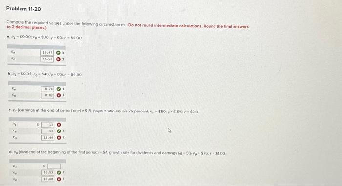  Compute the required values under the following circumstances: (Do not round