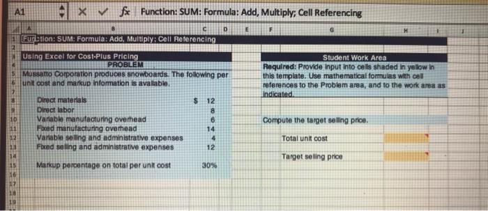  A1 XV fx Function: SUM: Formula: Add, Multiply; Cell Referencing C
