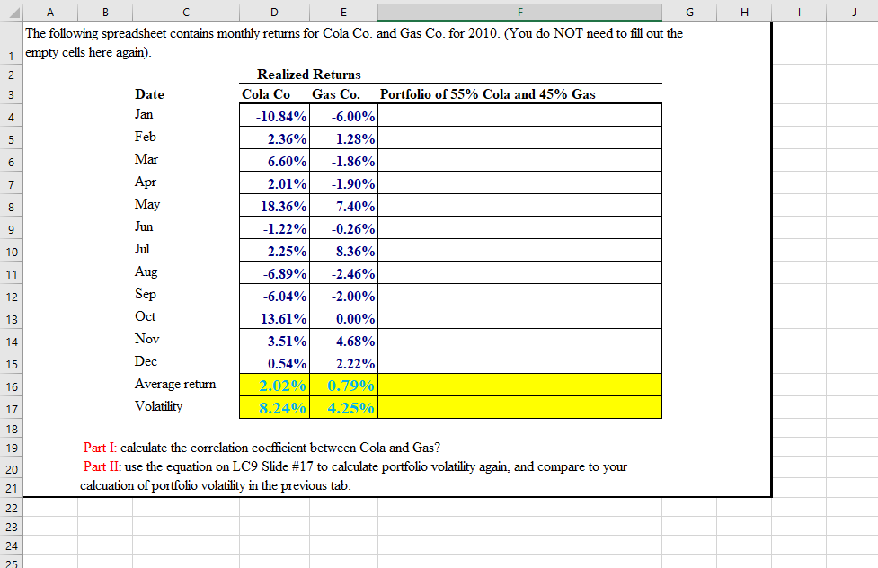  Please show work using excel with equations D E The following