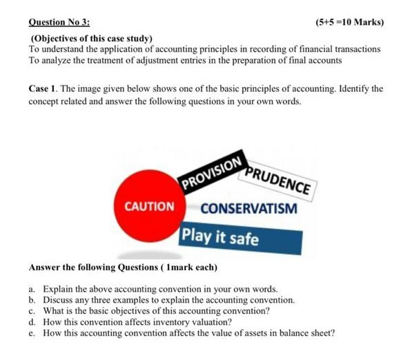  Question No 3: (5+5=10 Marks) (Objectives of this case study) To