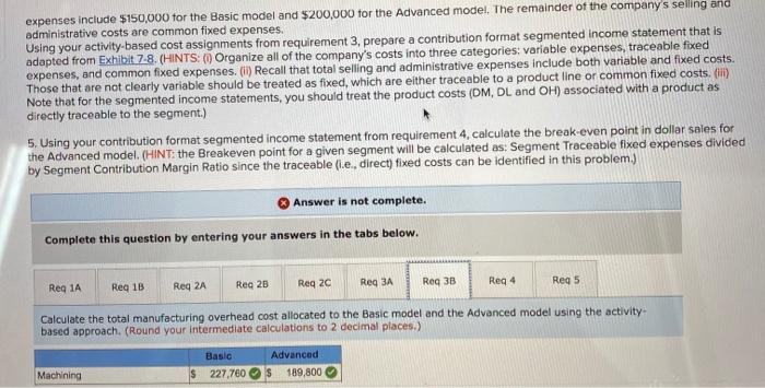  Just need Req 4 (the ones marked wrong)! expenses include $150,000
