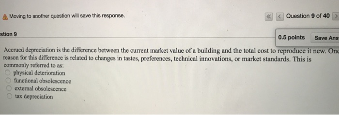  Moving to another question will save this response. Question 9 of