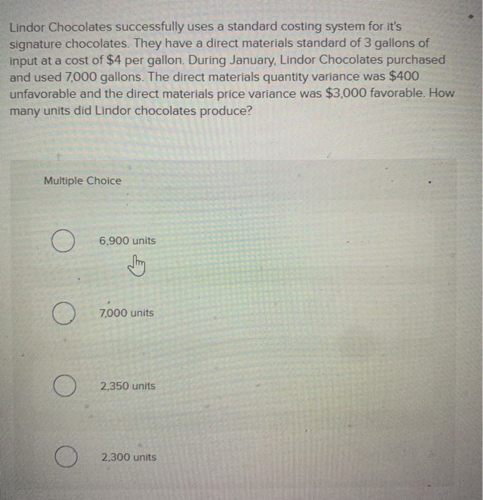  Lindor Chocolates successfully uses a standard costing system for it's signature