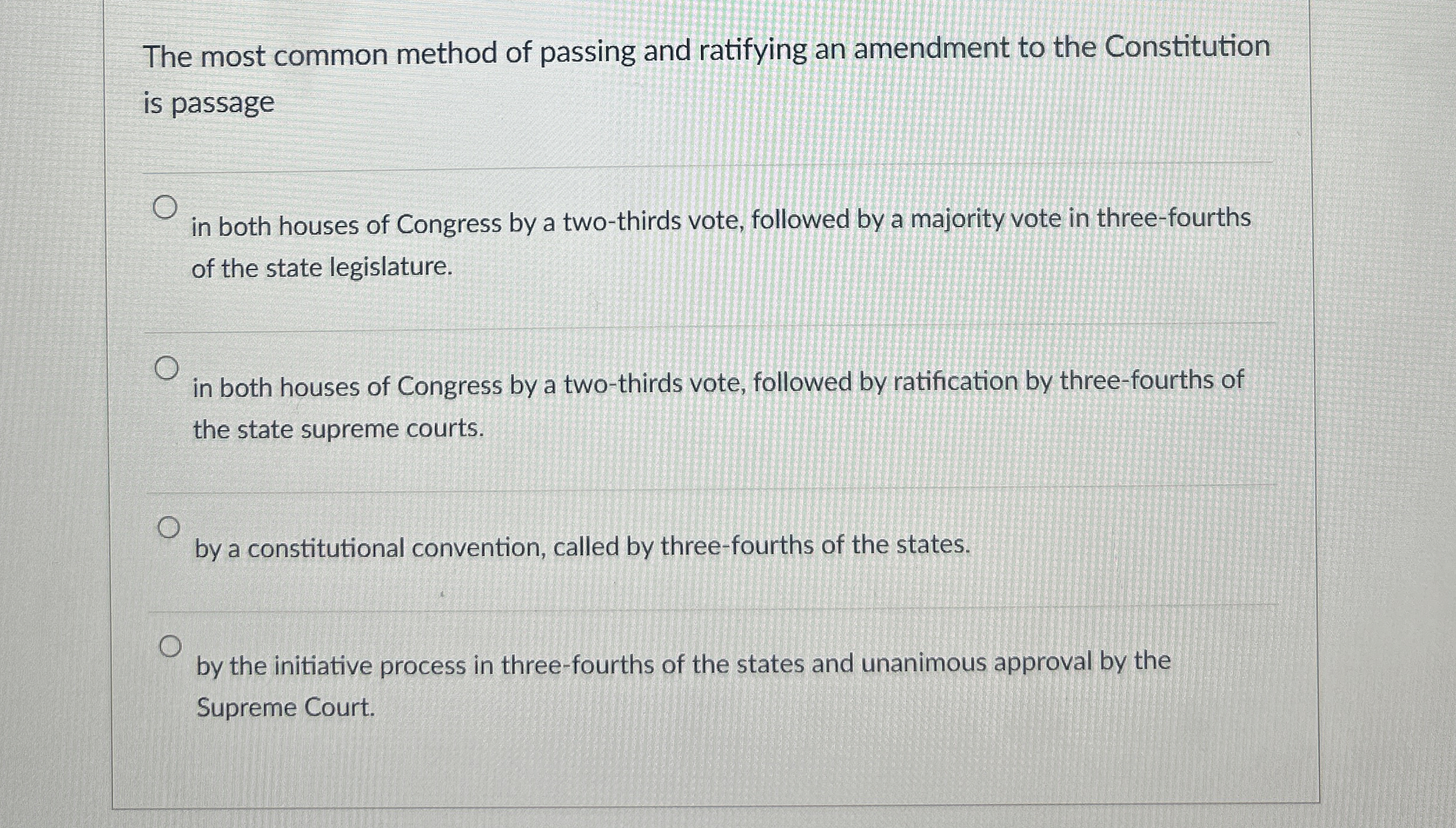  The most common method of passing and ratifying an amendment to