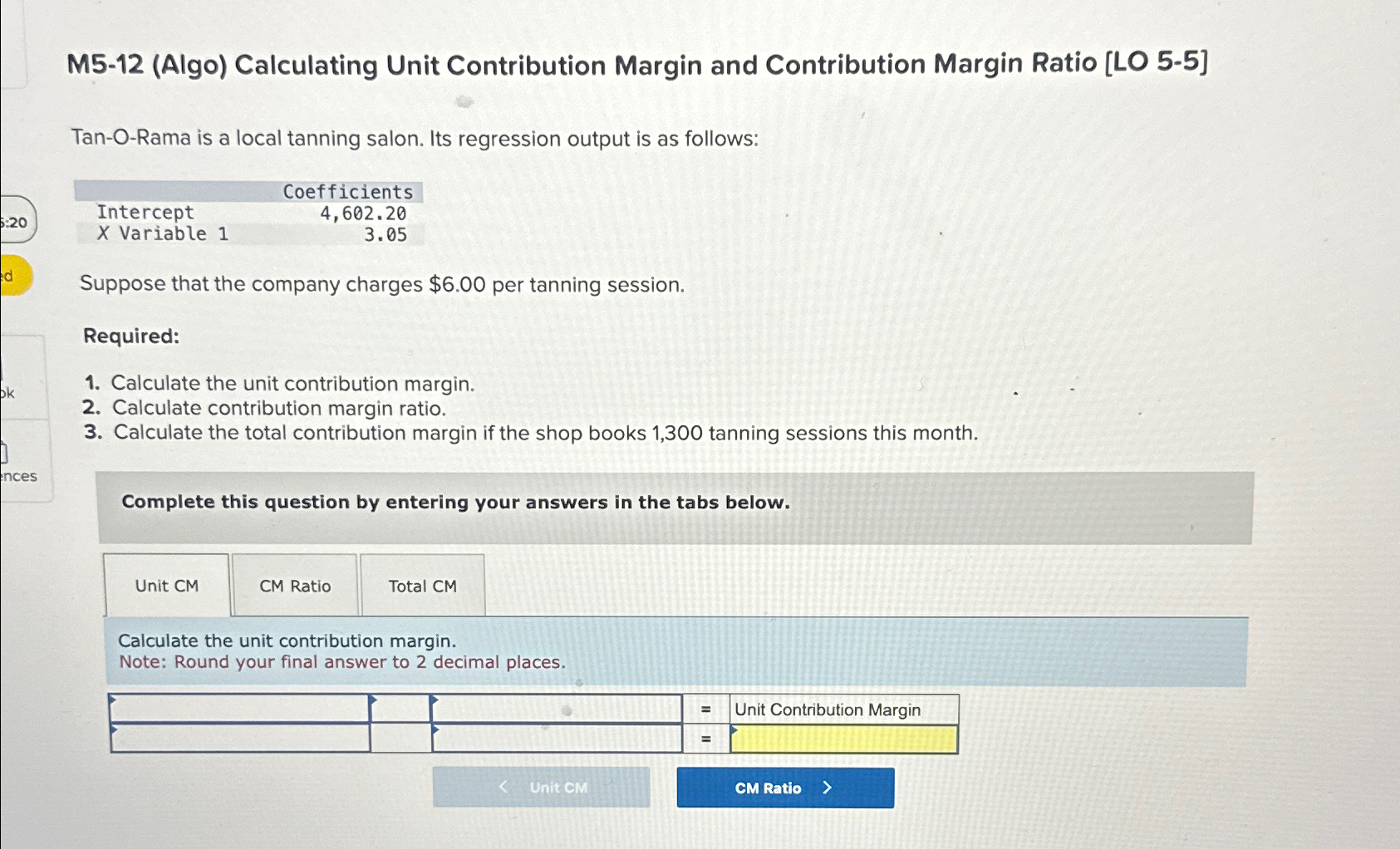  M5-12(Algo) Calculating Unit Contribution Margin and Contribution Margin Ratio [LO 5-5]
