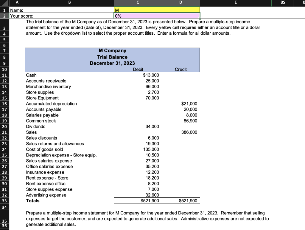 PLEASE HELP ME FIND THESE EXCEL FORMULAS AND COMPLETE THE FOLLOWING, I