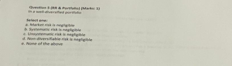 i need your urgent help please Question 5 (RR \& Portfolio) (Marks: