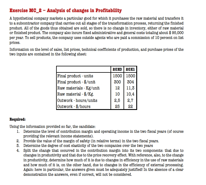  Exercise MC_2- Analysis of changes in Profitability A hypothetical company markets