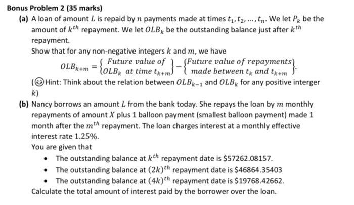  Bonus Problem 2 (35 marks) (a) A loan of amount L