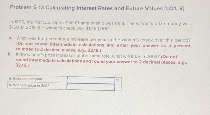  Problem 5-13 Calculating Interest Rates and Future Values (LO1, 3) In