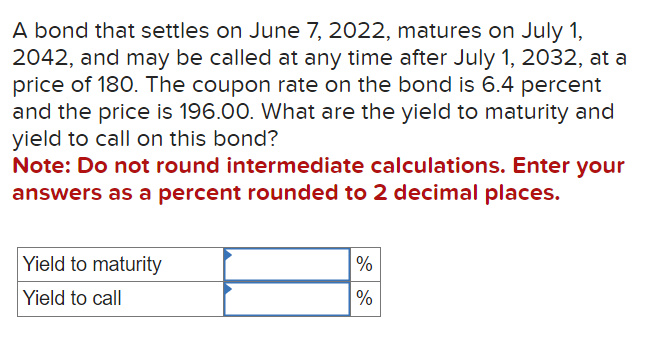  A bond that settles on June 7,2022, matures on July 1,