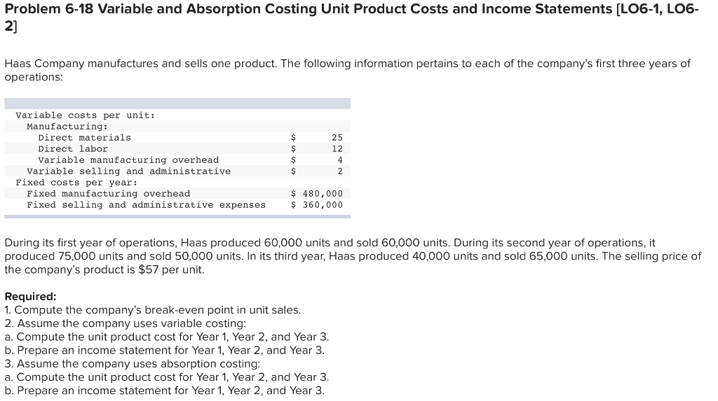 Problem 6-18 Variable and Absorption Costing Unit Product Costs and Income
