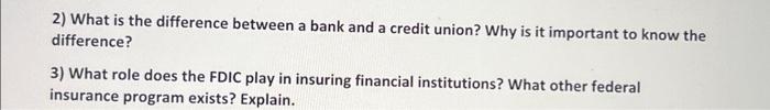  2) What is the difference between a bank and a credit