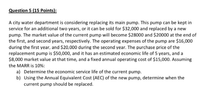 ANSWER NEEDED URGENTLY! Will Rate! Question 5 (15 Points): A city water