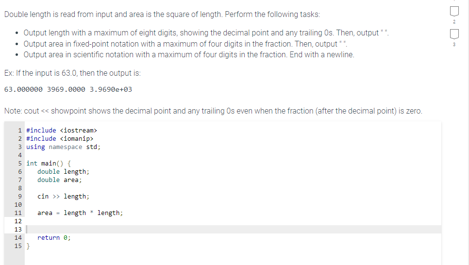 answer in c++ Double length is read from input and area is