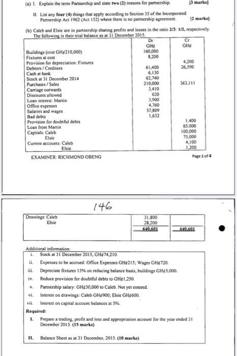  (a) I. Explain the term Partnership and state two (2) reasons