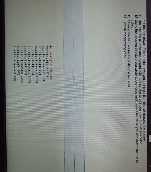 in import turtle. This statement imports the turtle library or class 3.