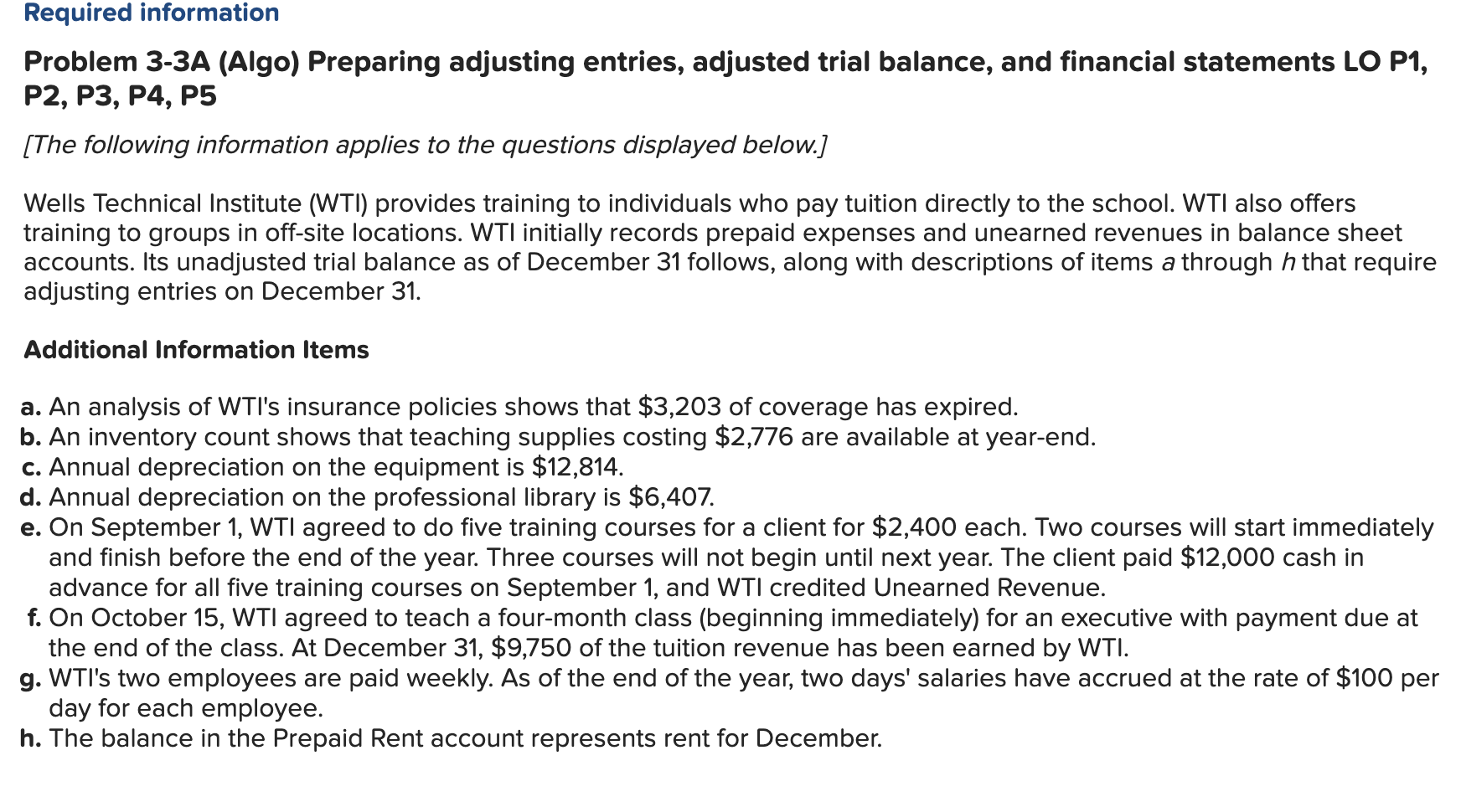 Problem 3-3A (Algo) Preparing adjusting entries, adjusted trial balance, and financial