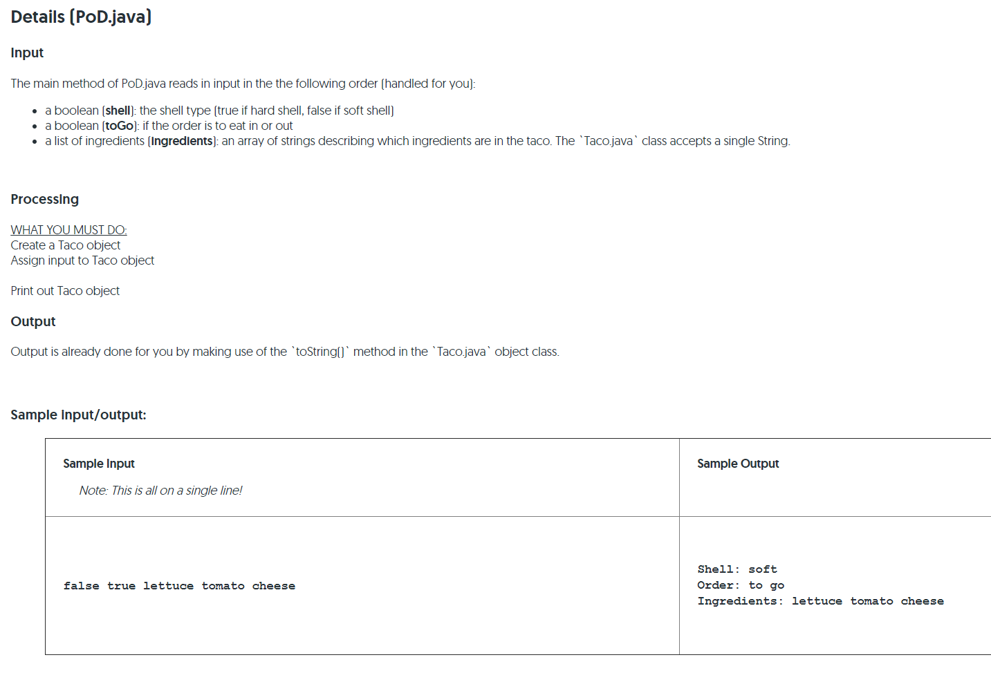Shell(): boolean +getToGo (): boolean +getIngredients: String +set Shell (shell: boolean) +setToGo