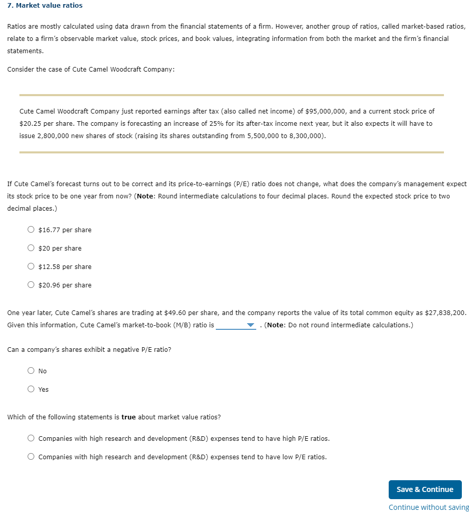  7. Market value ratios Ratios are mostly calculated using data drawn