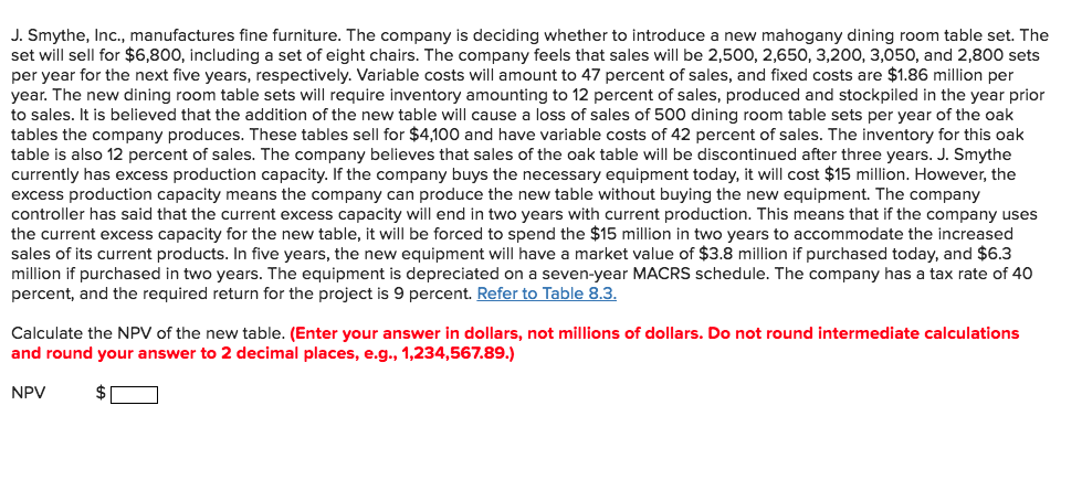  Please show steps in excel for practice J. Smythe, Inc., manufactures