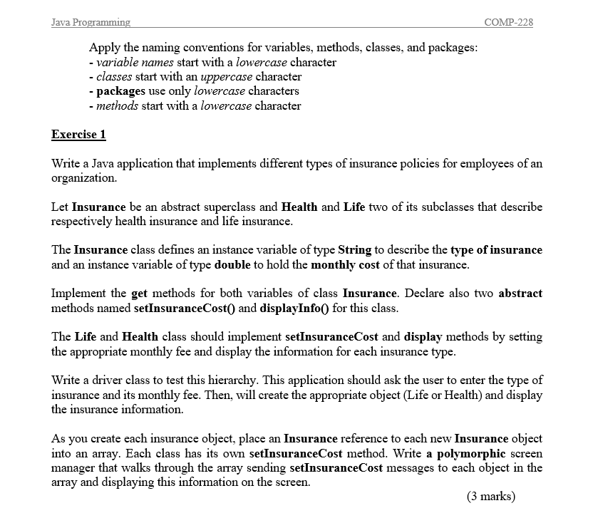  Apply the naming conventions for variables, methods, classes, and packages: -