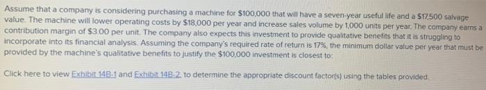  Assume that a company is considering purchasing a machine for $100,000